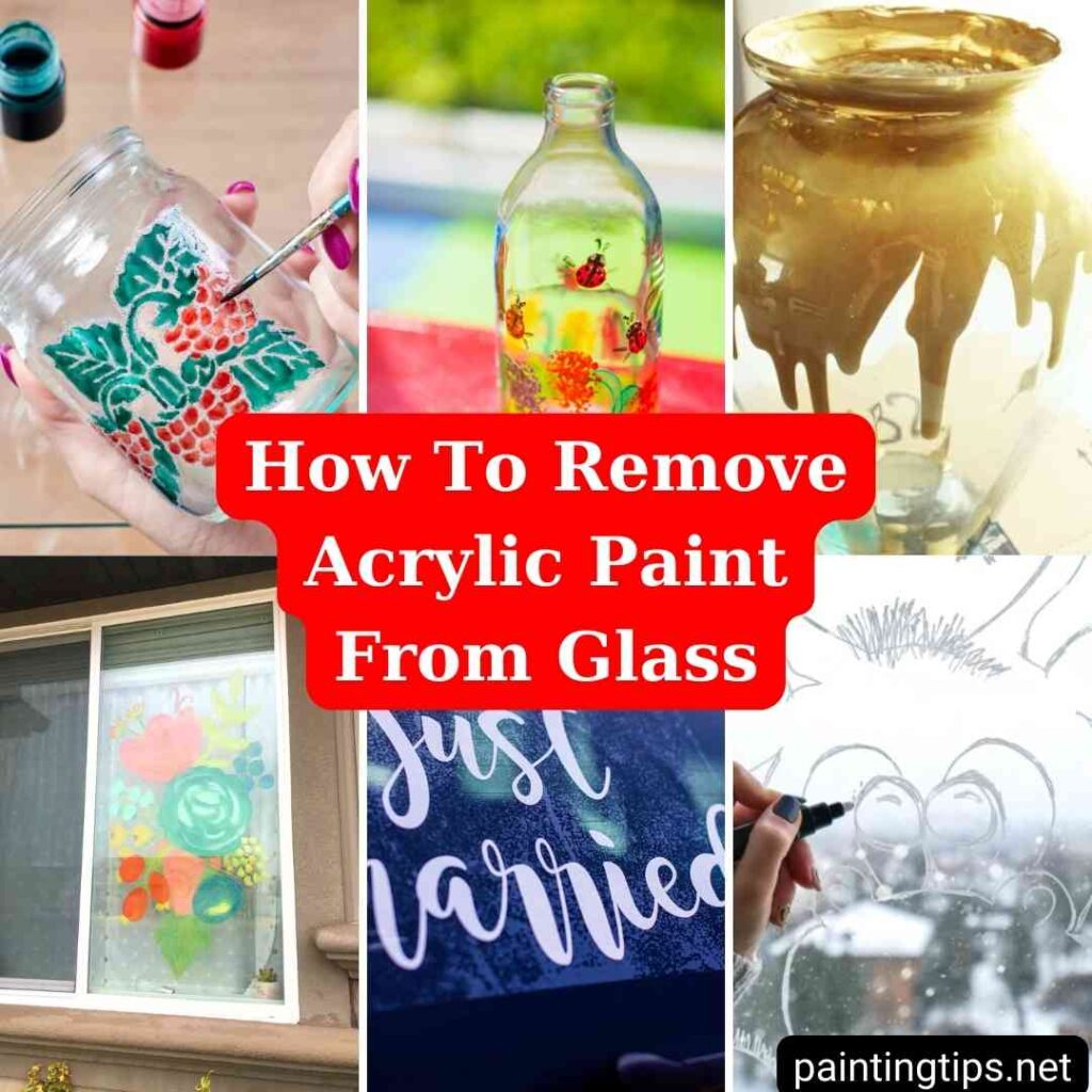 How to remove acrylic paint from glass?