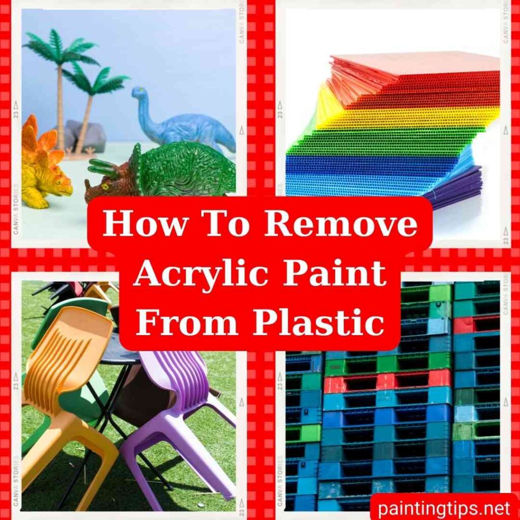 How to remove acrylic paint from plastic?