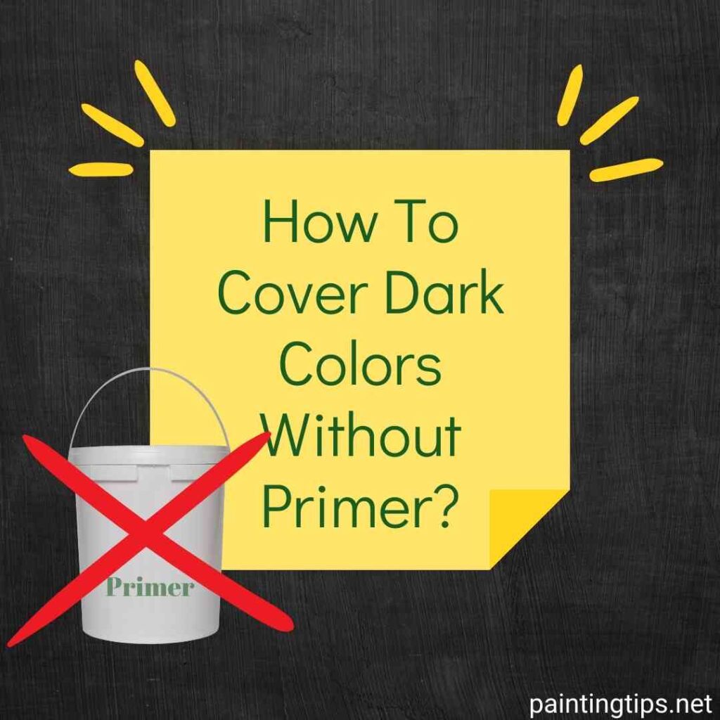 Painting over dark color without primer.