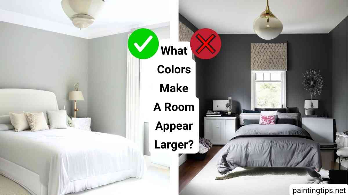 9 Best Colors to Make a Room Look Bigger and Brighter - Painting Tips