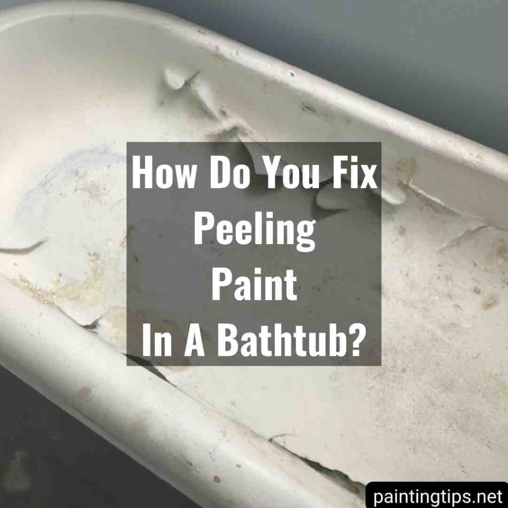 Chipping bathtub paint.