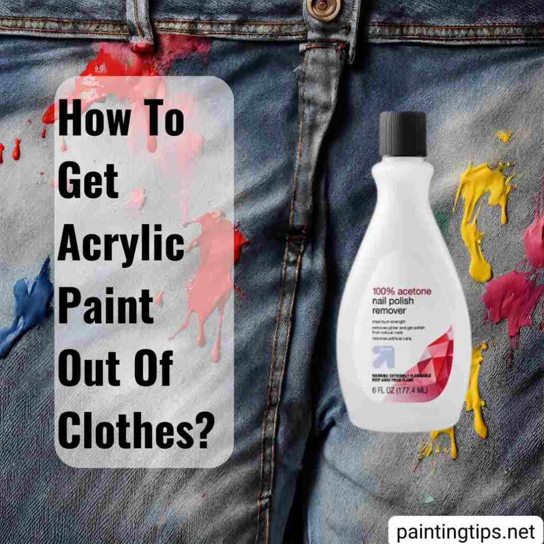 8-ways-to-remove-acrylic-paint-from-clothes-painting-tips