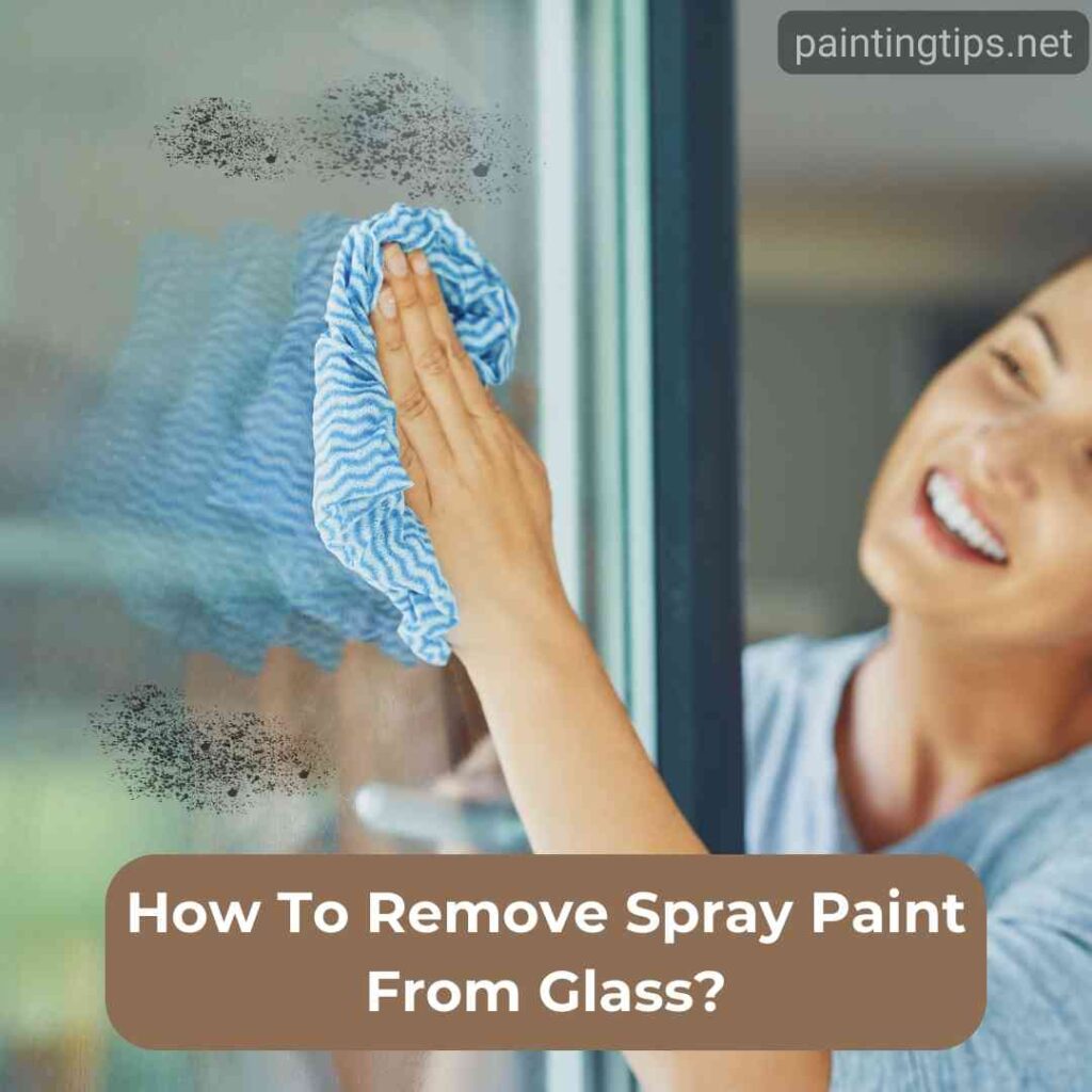 How to remove spray paint from glass?