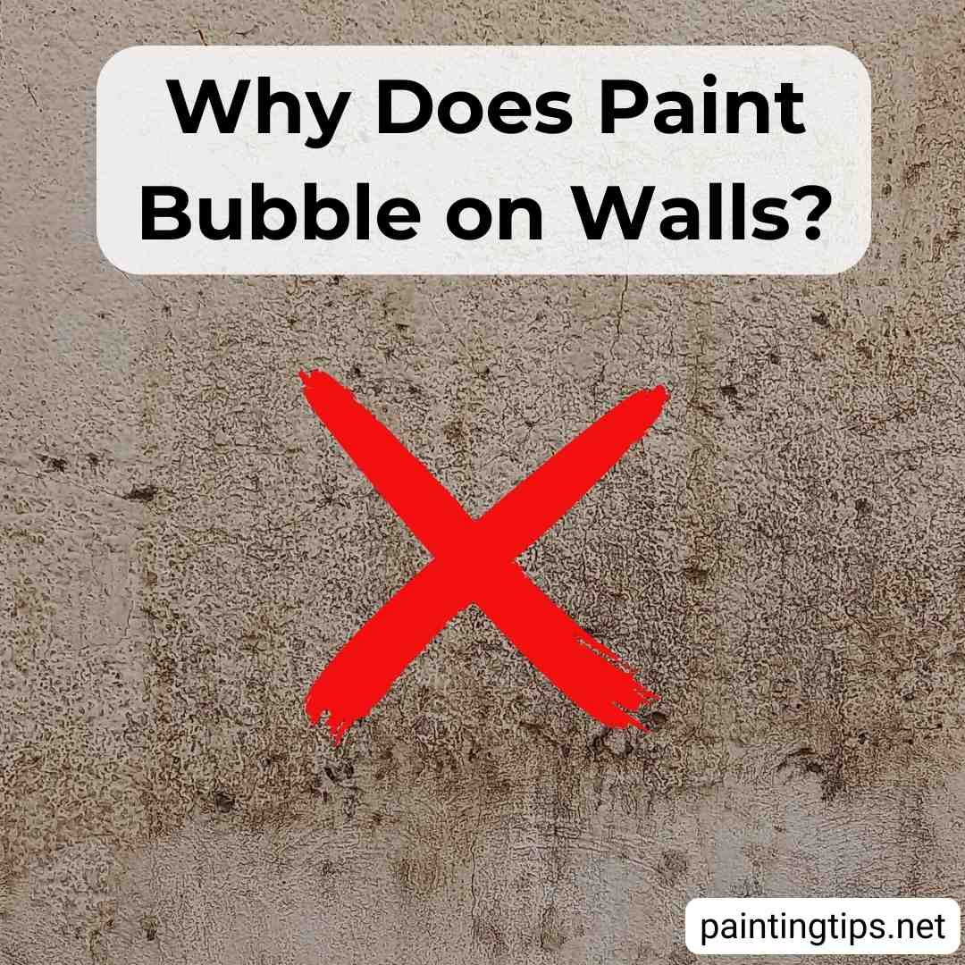 Causes and Solutions for Bubbles in Wall Paint - Painting Tips