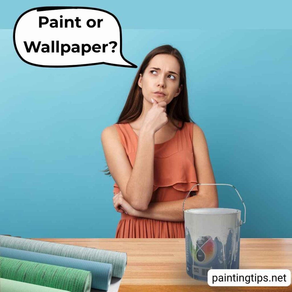 Paint or wallpaper