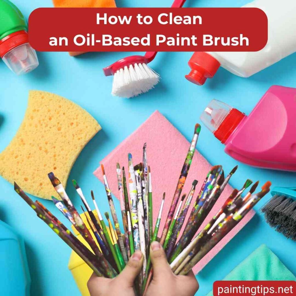 How to clean an oil-based paint brush.
