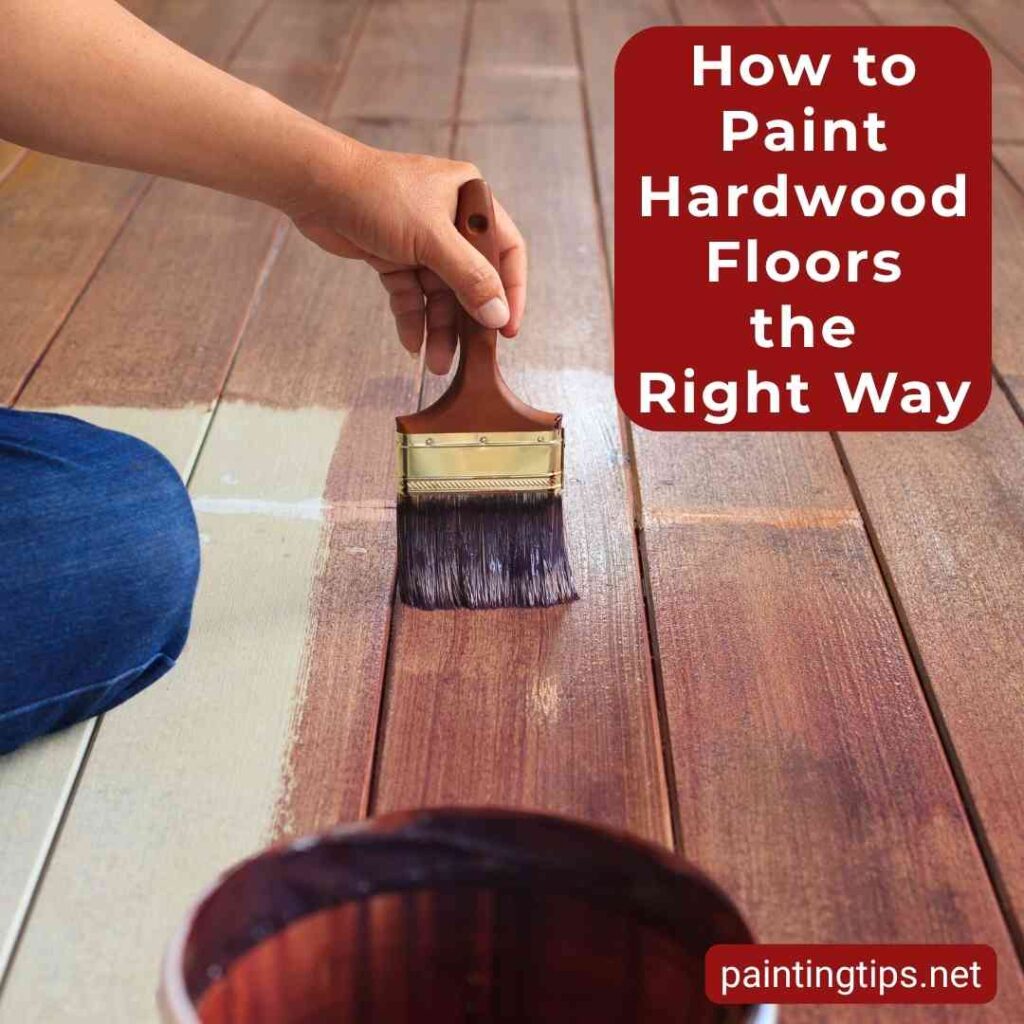 How to paint hardwood floors.