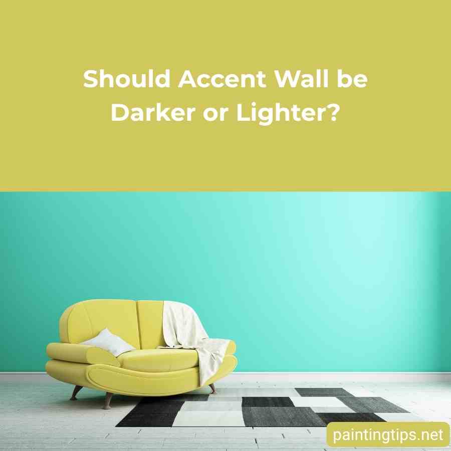 Should accent wall be darker or lighter?