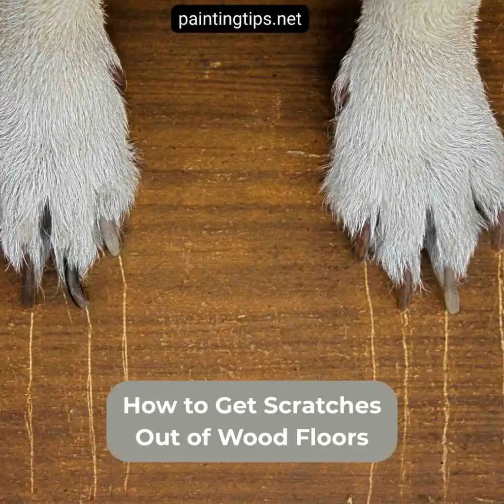 How to get scratches out of  wood floors.