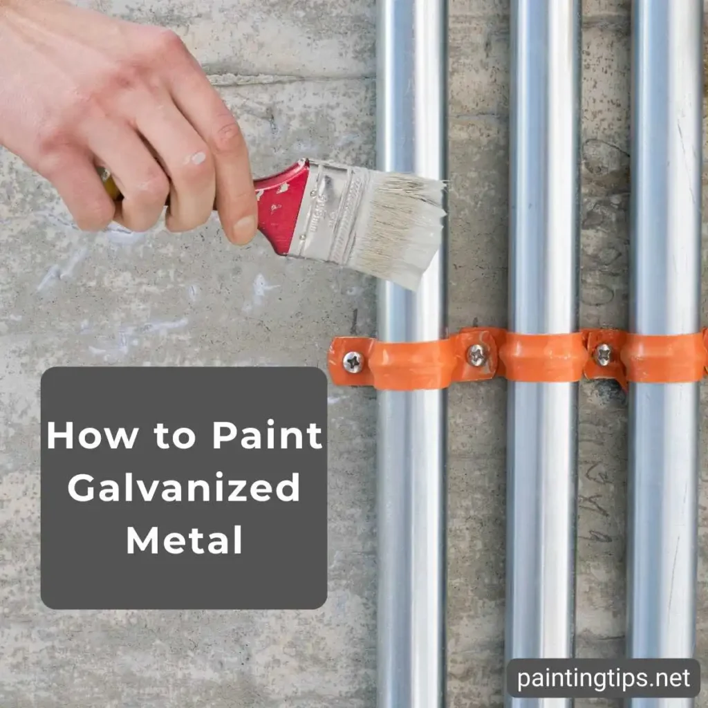 How to paint galvanized metal.