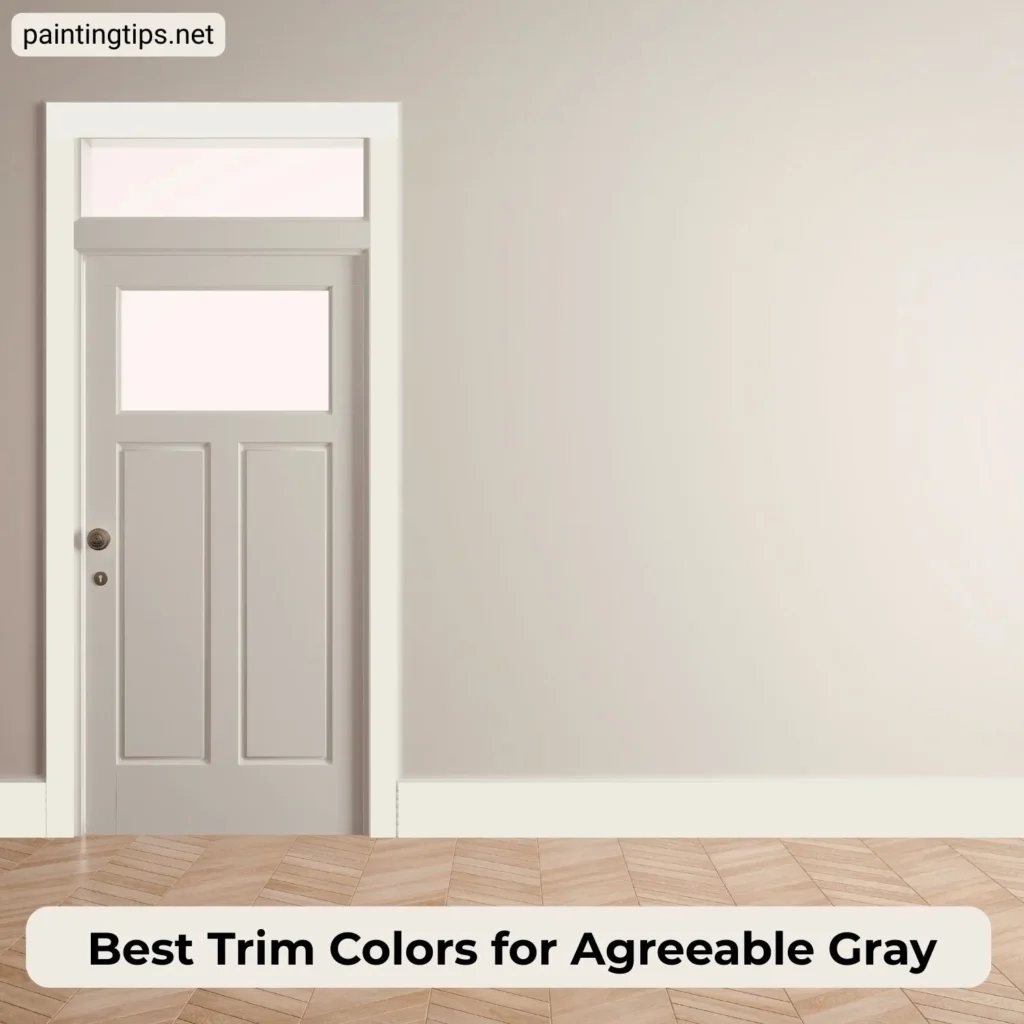 Agreeable gray and off-white trim