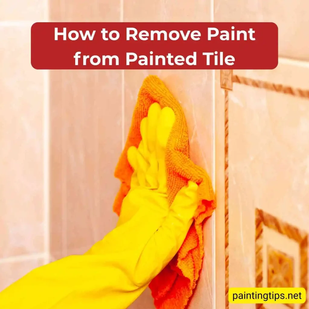 How to remove paint from painted tile.