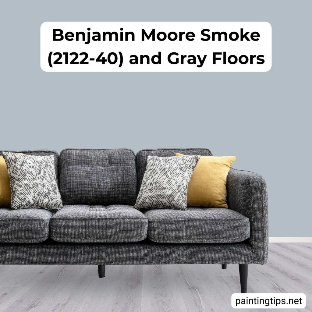 Benjamin moore smoke 2122-40 and gray floors