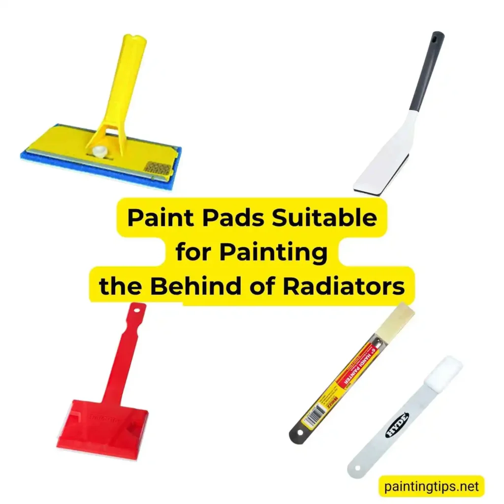 Paint pads suitable for painting the behind of radiators.
